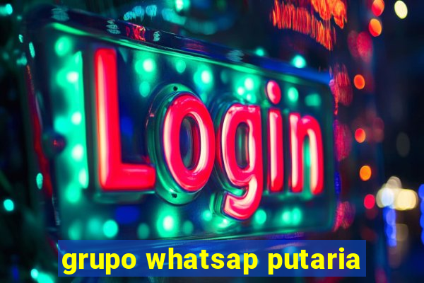 grupo whatsap putaria